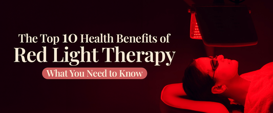 The Top 10 Health Benefits of Red Light Therapy